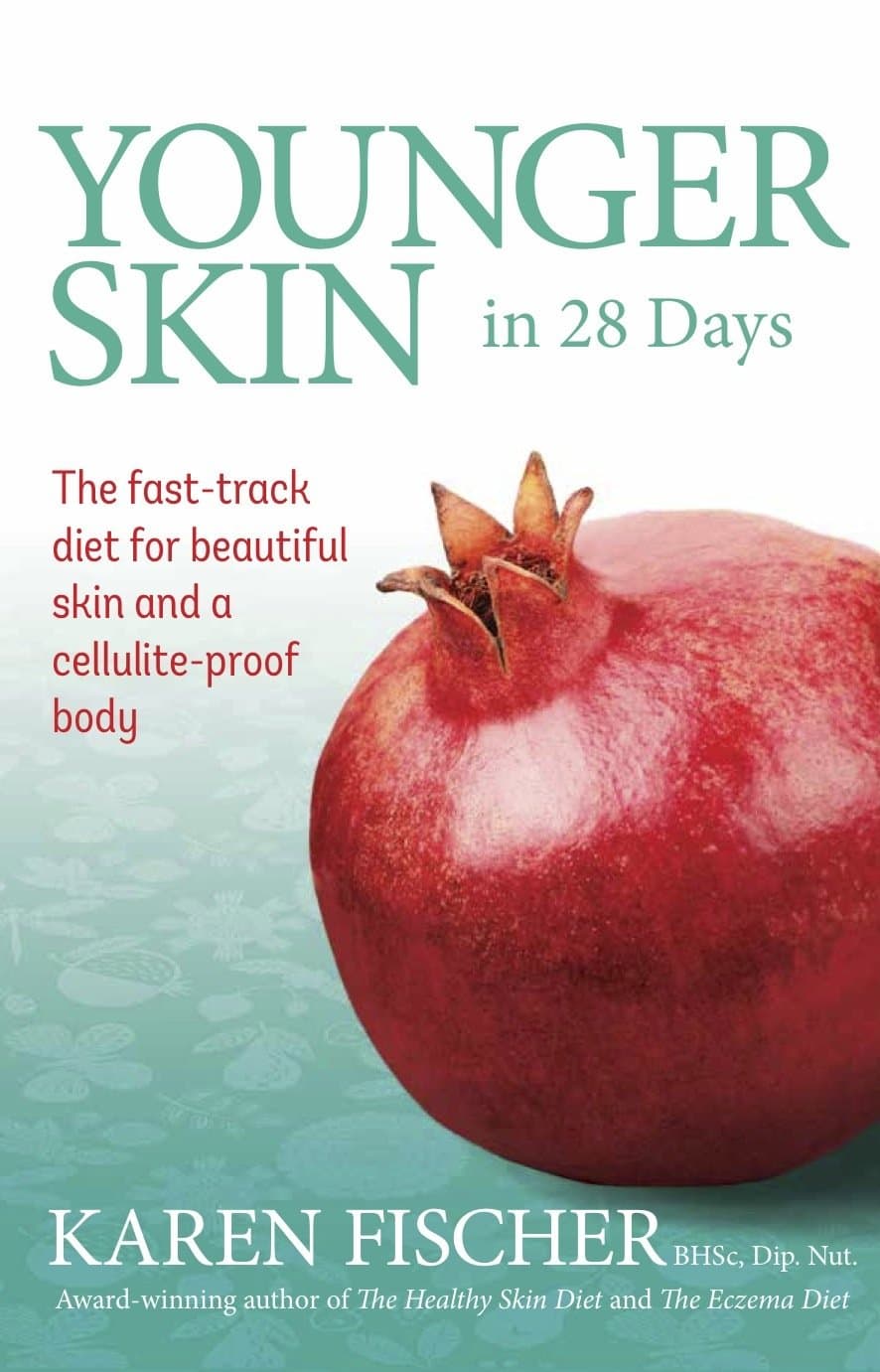 Younger Skin in 28 Days: The Fast-Track Diet for Beautiful Skin and a Cellulite-Proof Body Paperback – 1 Oct. 2013