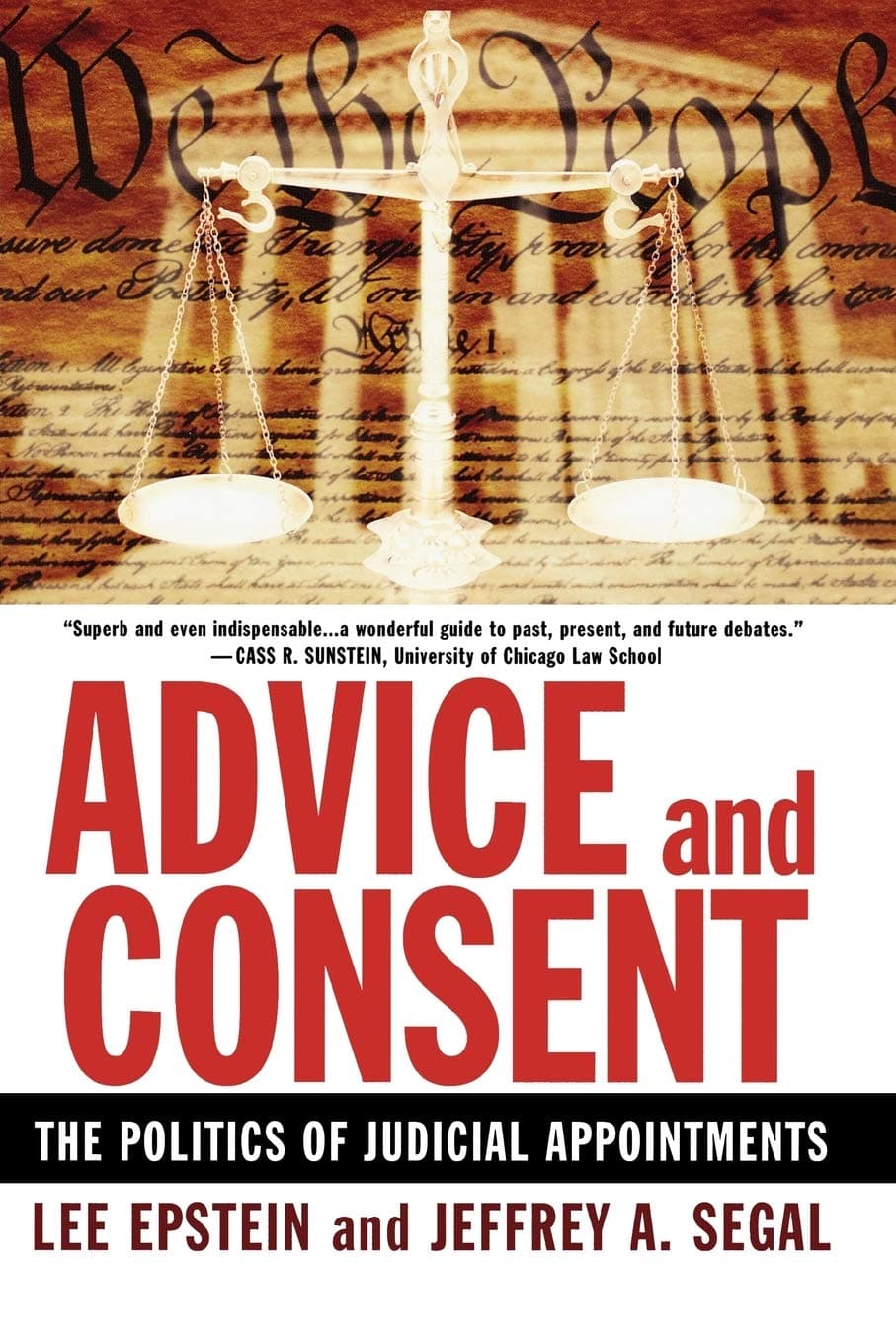 Advice and Consent: The Politics of Judicial Appointments