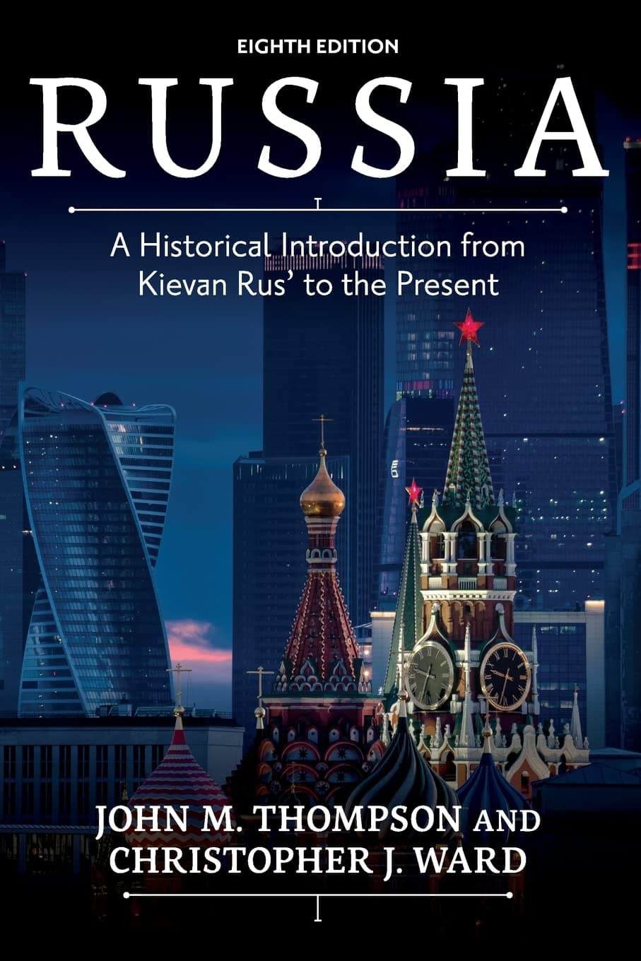 Russia: A Historical Introduction from Kievan Rus' to the Present