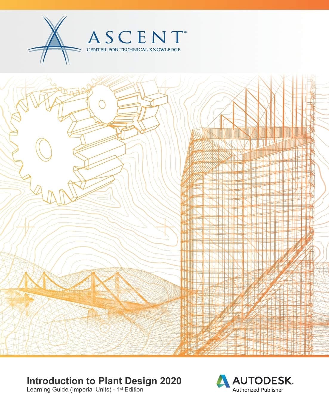 Introduction to Plant Design 2020 (Imperial Units): Autodesk Authorized Publisher