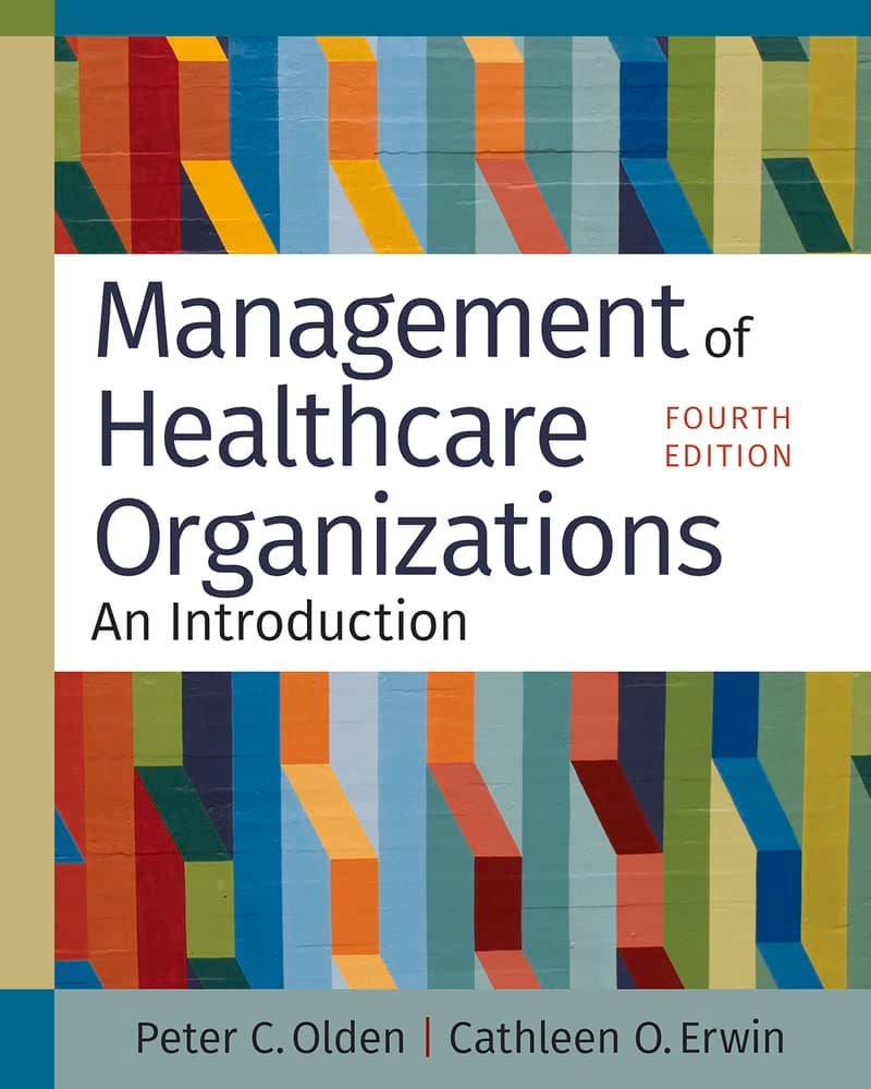 Management of Healthcare Organizations: An Introduction (ACHE Management Series)