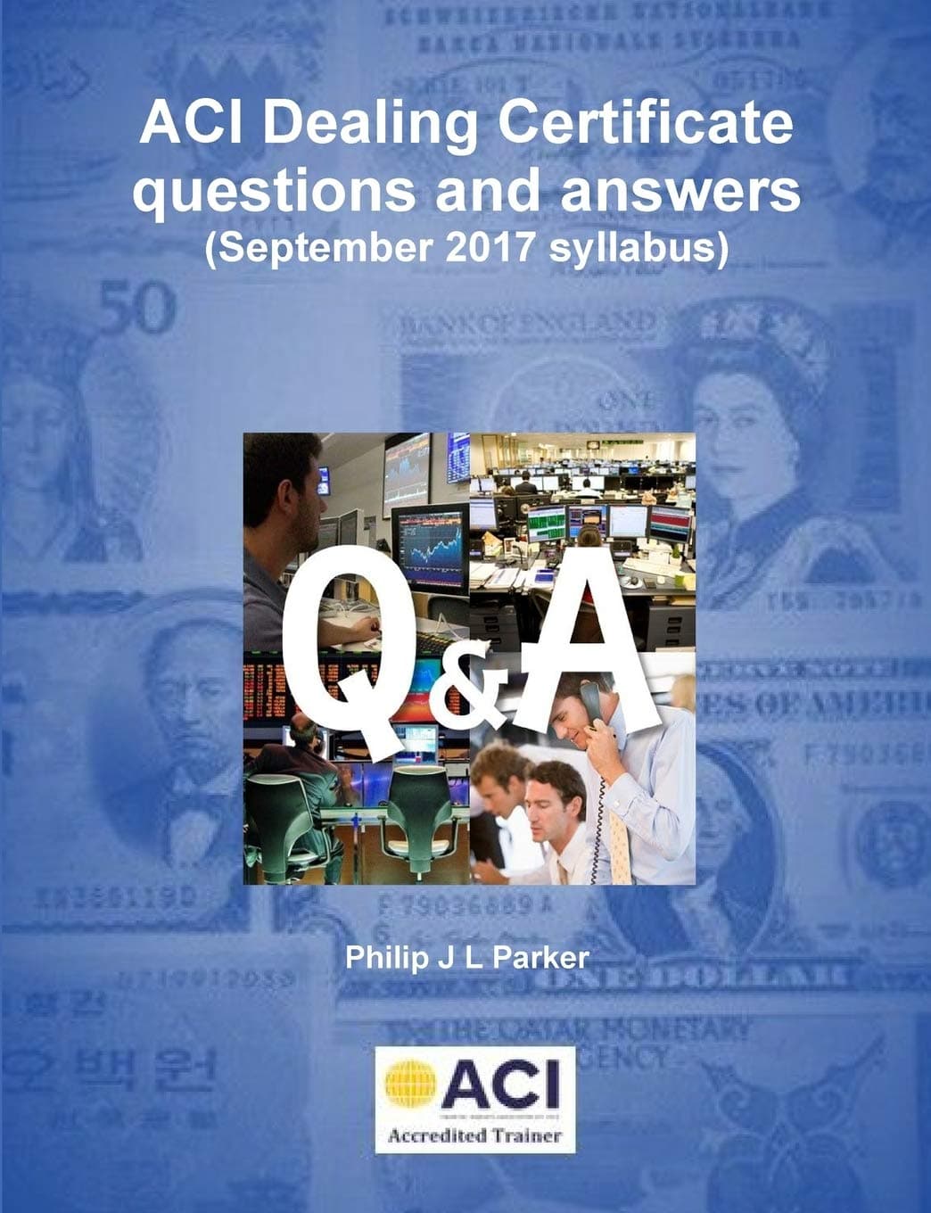 ACI Dealing Certificate questions and answers Paperback – June 7, 2018
