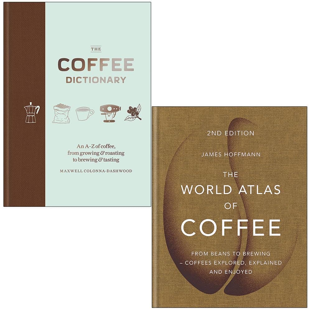 The Coffee Dictionary By Maxwell Colonna-Dashwood & The World Atlas of Coffee By James Hoffmann 2 Books Collection Set