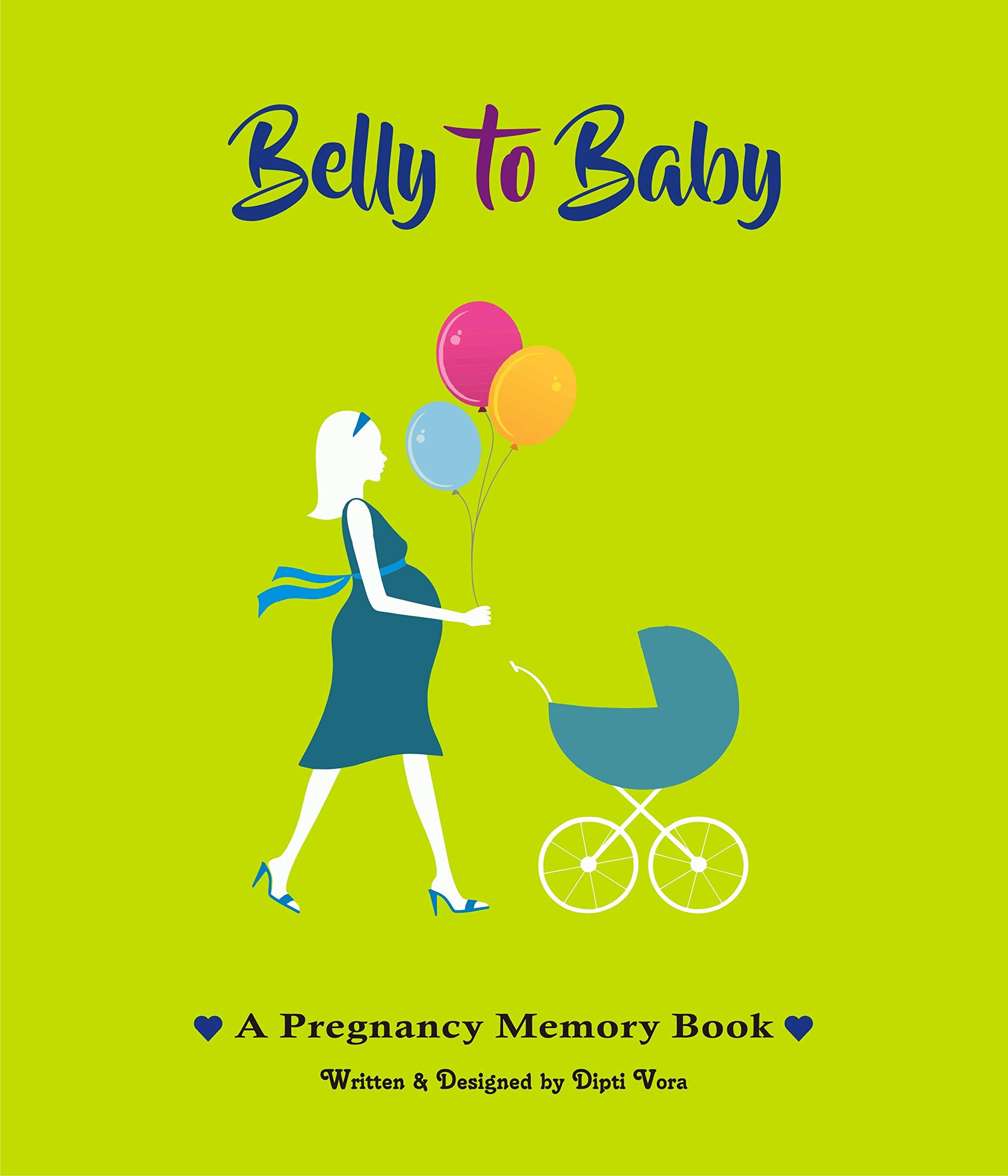 Belly to Baby, A Pregnancy Memory Book. Record Your Pregnancy Photos & Memories. Pregnancy Keepsake | Pregnancy Journal | Pregnancy Scrapbook | Pregnancy Photo Album | Modern Pregnancy Gift.(English) Spiral-bound