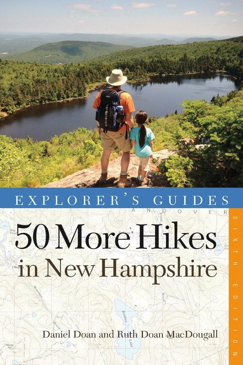 - 50 More Hikes in New Hampshire: Day Hikes And Backpacking Trips From Mount Monadnock To Mount Mag (Explorer's Guides 50 Hikes)