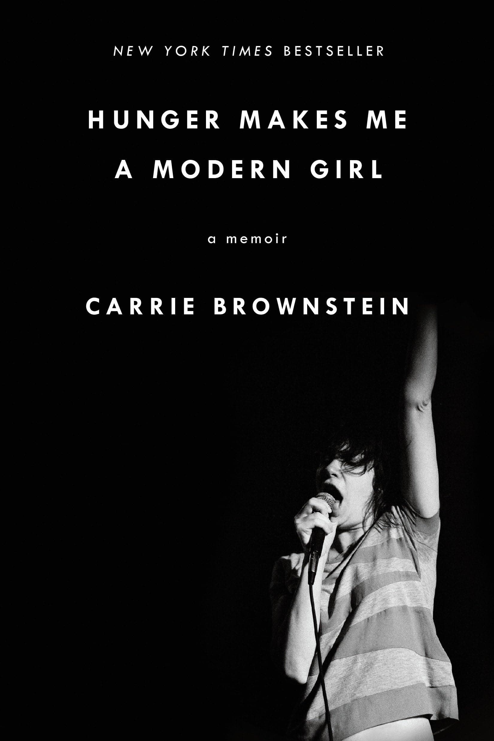 Hunger Makes Me a Modern Girl: A Memoir Paperback – Illustrated, October 25, 2016