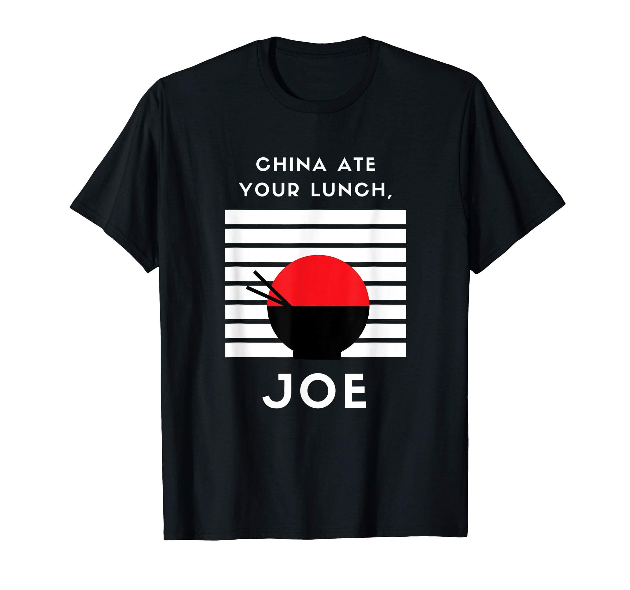china ate your lunch joe funny trump 2020 debate president T-Shirt