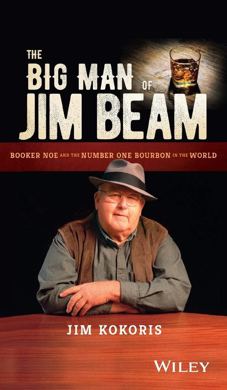 The Big Man of Jim Beam - Booker Noe and the Number One Bourbon in the World Hardcover – Import, 28 October 2016