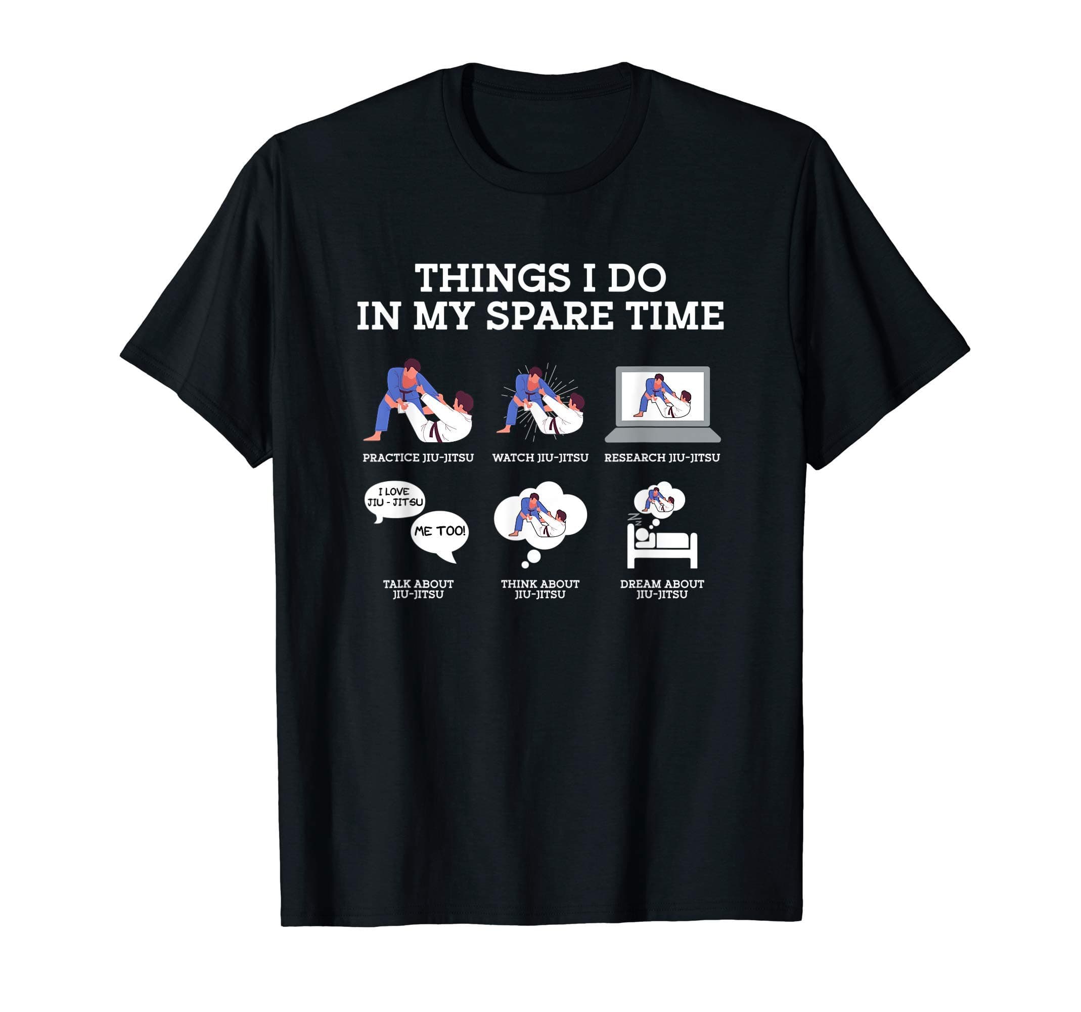 Funny Brazilian Jiu-Jitsu GiftsThings I Do In My Spare Time - BJJ Brazilian Jiu-Jitsu Gift T-Shirt