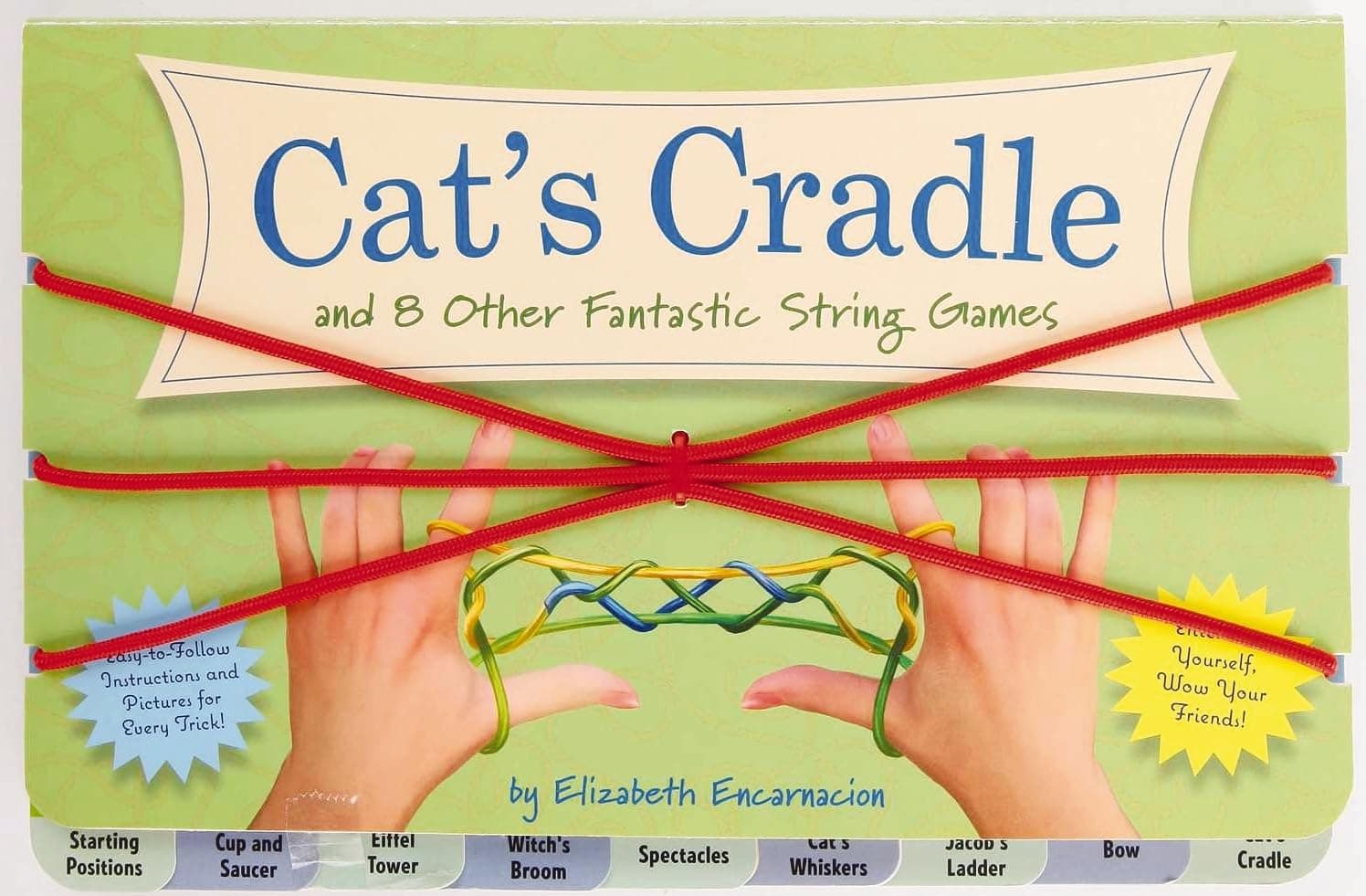 The Cat's Cradle: And 8 Other Fantastic String Games