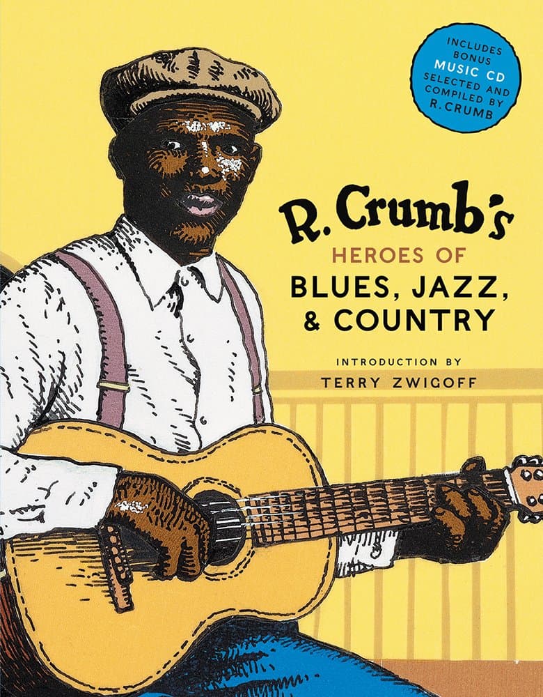 R. Crumb Heroes of Blues, Jazz & Country: Place and Culture in the Children's Fantasies of Penelope Lively, Alan Garner, Diana Wynne Jones, and Susan Cooper