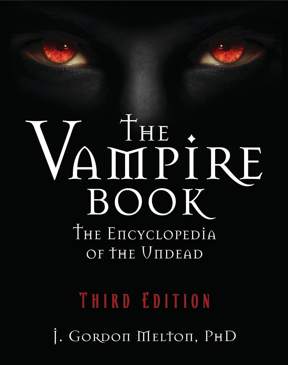The Vampire Book: The Encyclopedia of the Undead (The Real Unexplained! Collection)