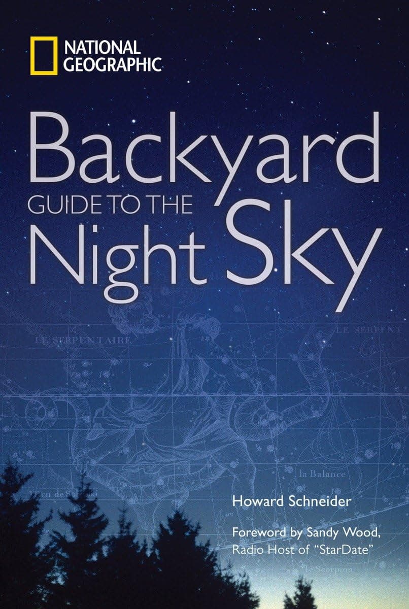 National Geographic Backyard Guide to the Night Sky Paperback – July 7, 2009