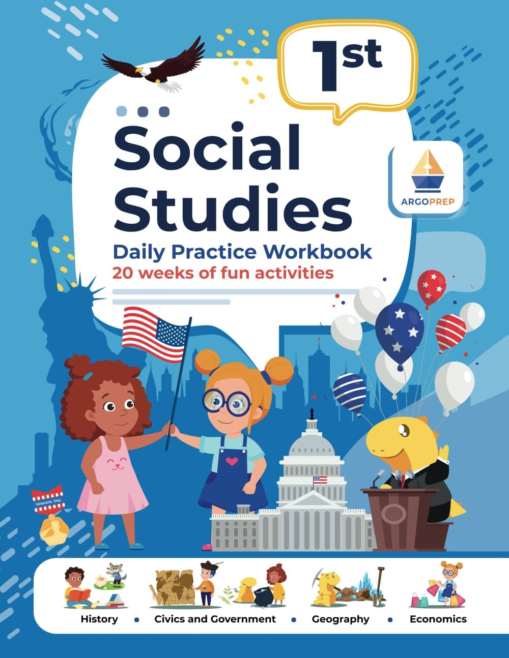 1st Grade Social Studies: Daily Practice Workbook | 20 Weeks of Fun Activities | History | Civic and Government | Geography | Economics | + Video ... Each Question (Social Studies by ArgoPrep)