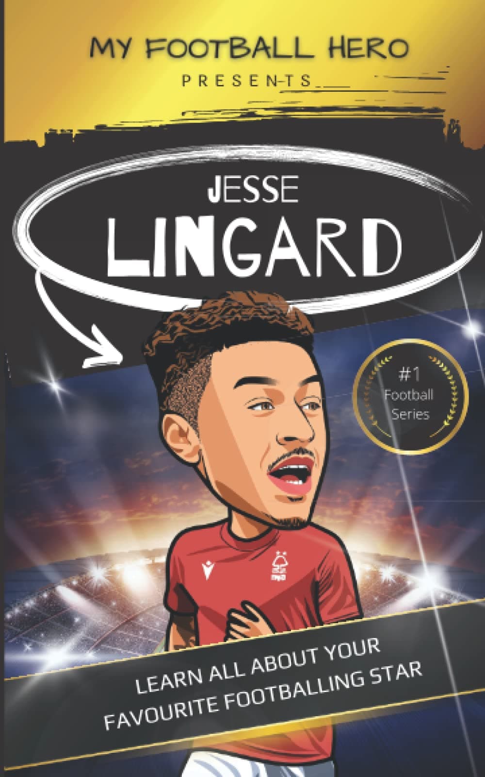 My Football Hero: Jesse Lingard: Learn all