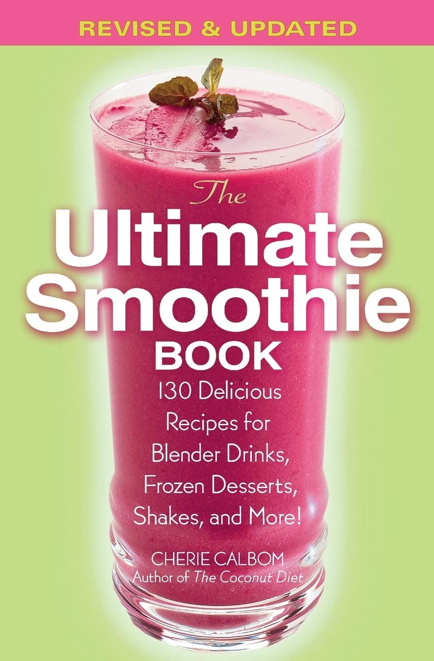 THE ULTIMATE SMOOTHIE BOOK