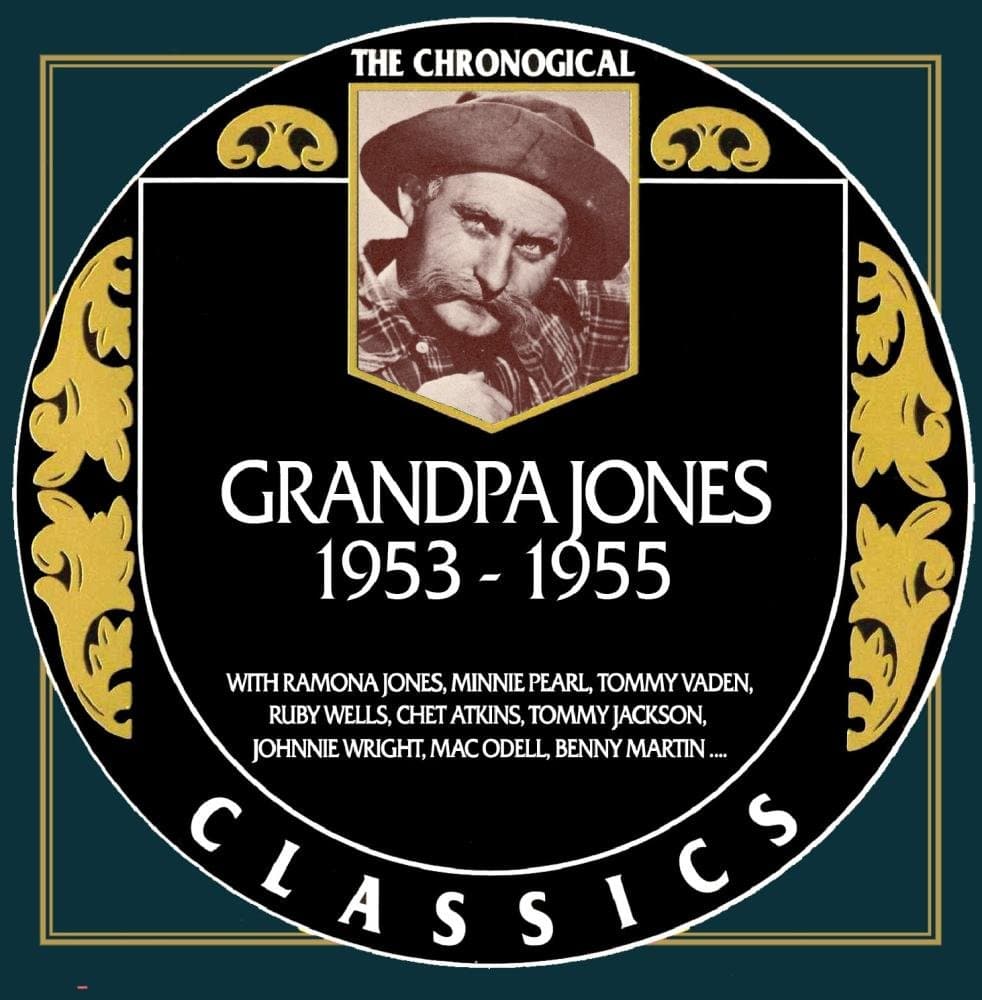 Grandpa Jones - Chronological Classics 1953-1955
