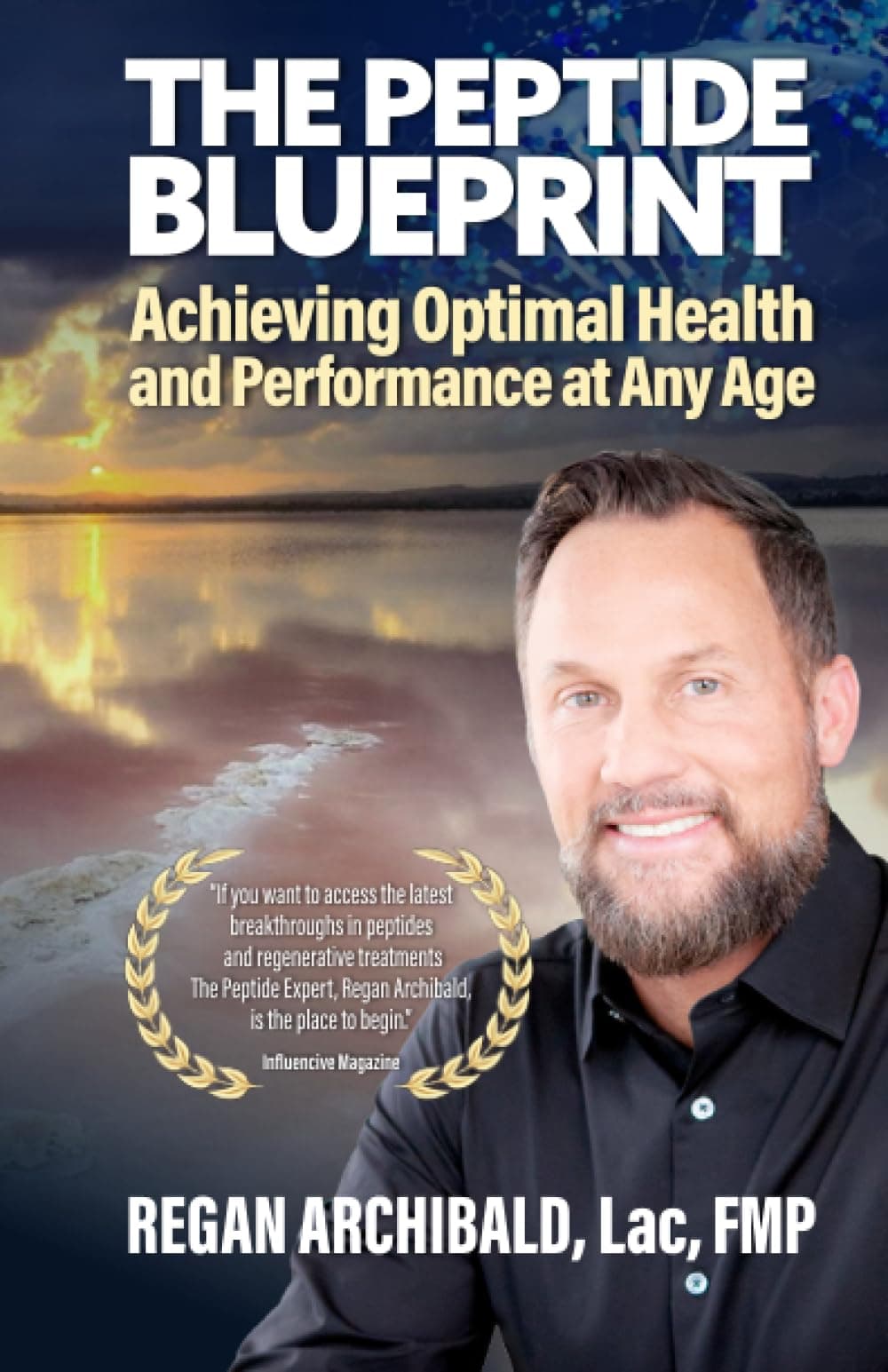 The Peptide Blueprint: Achieving Optimal Health and Performance at Any Age