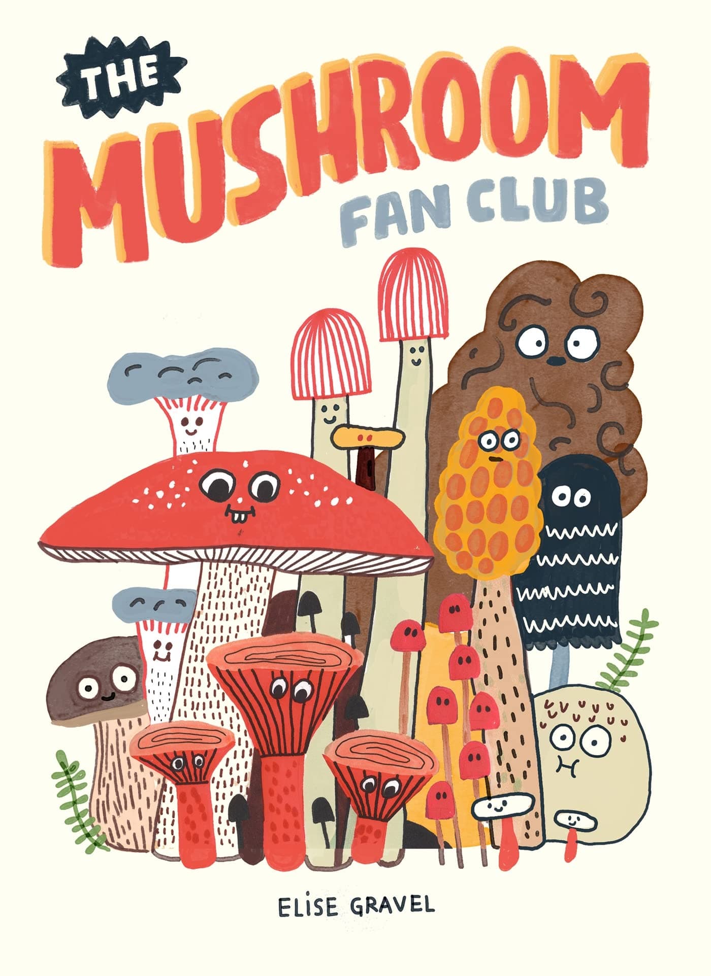 The Mushroom Fan Club Hardcover – May 8, 2018