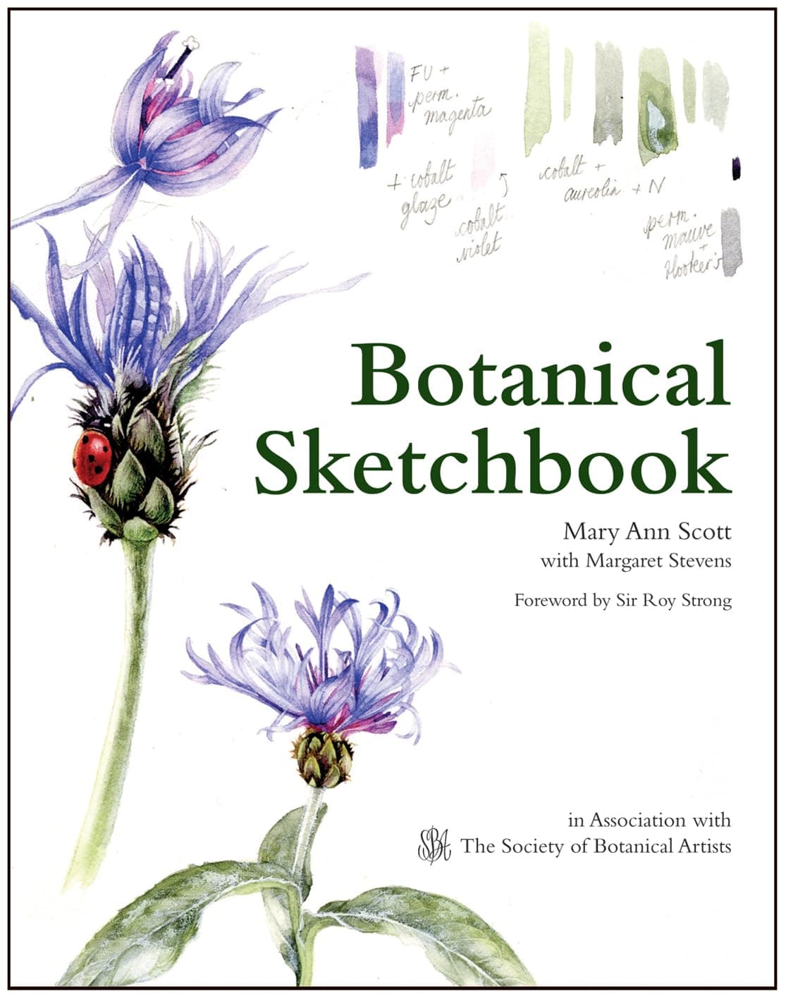 Botanical Sketchbook: In Association with the Society of Botanical Artists