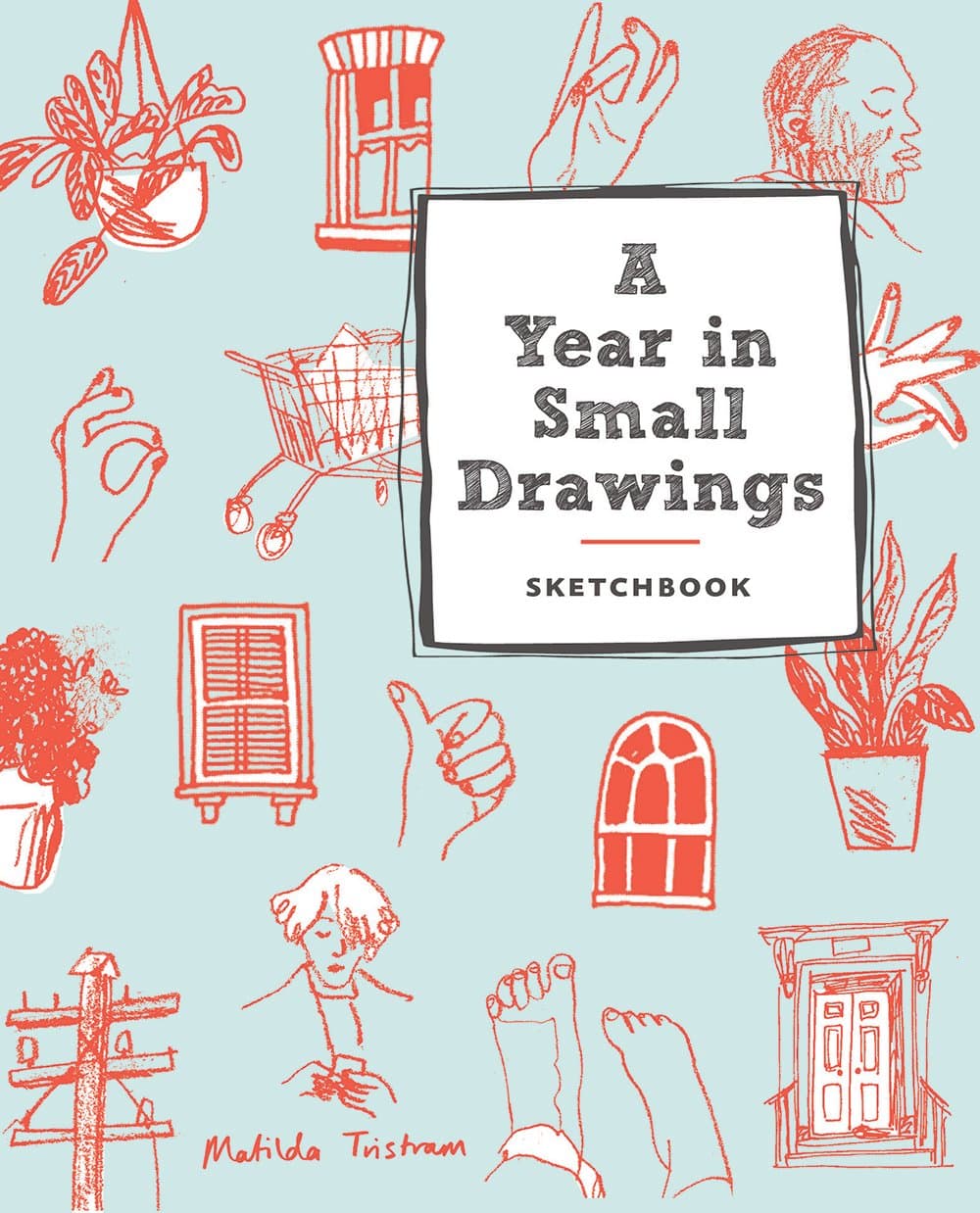 A Year in Small Drawings (Sketchbook) Paperback – September 5, 2017