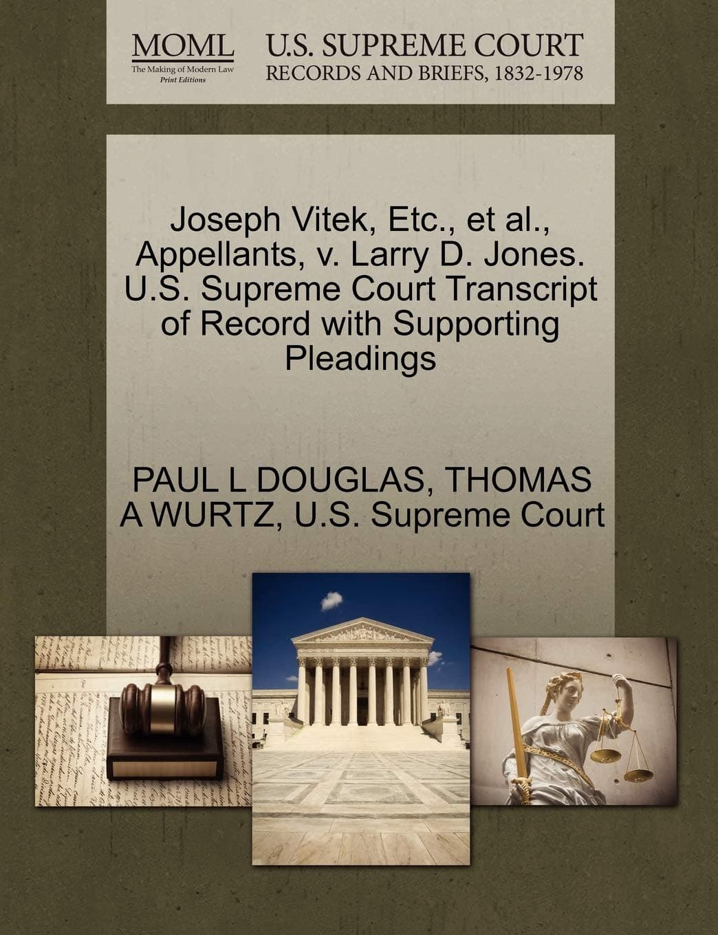 Joseph Vitek, Etc., et al., Appellants, V. Larry D. Jones. U.S. Supreme Court Transcript of Record with Supporting Pleadings