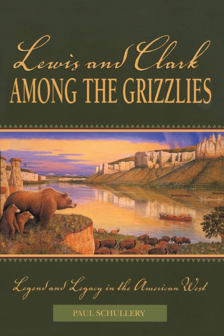 Lewis and Clark among the Grizzlies: Legend And Legacy In The American West (Lewis & Clark Expedition) Paperback – Import, 1 June 2002