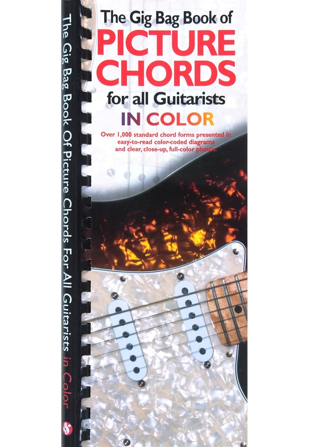 The Gig Bag Book of Picture Chords for All Guitarists | Visual Chord Reference Guide for Beginners and Intermediate Players | 1000 Color Chords in Photo Diagrams | All-In-One Guitar Chord Songbook
