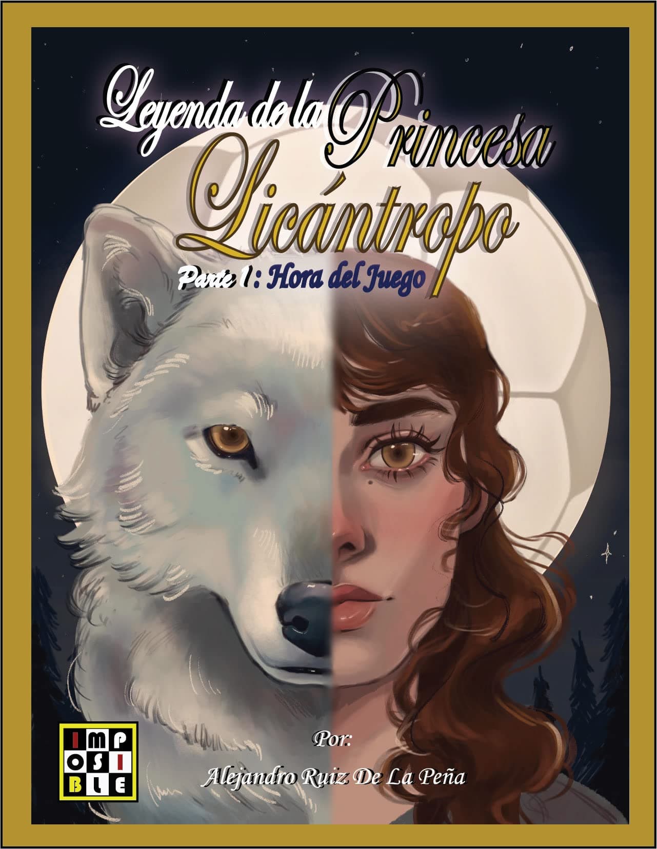 Leyenda de la Princesa Licántropo: Hora del Juego (Leyend of the Lycan Princess nº 1) (Spanish Edition)