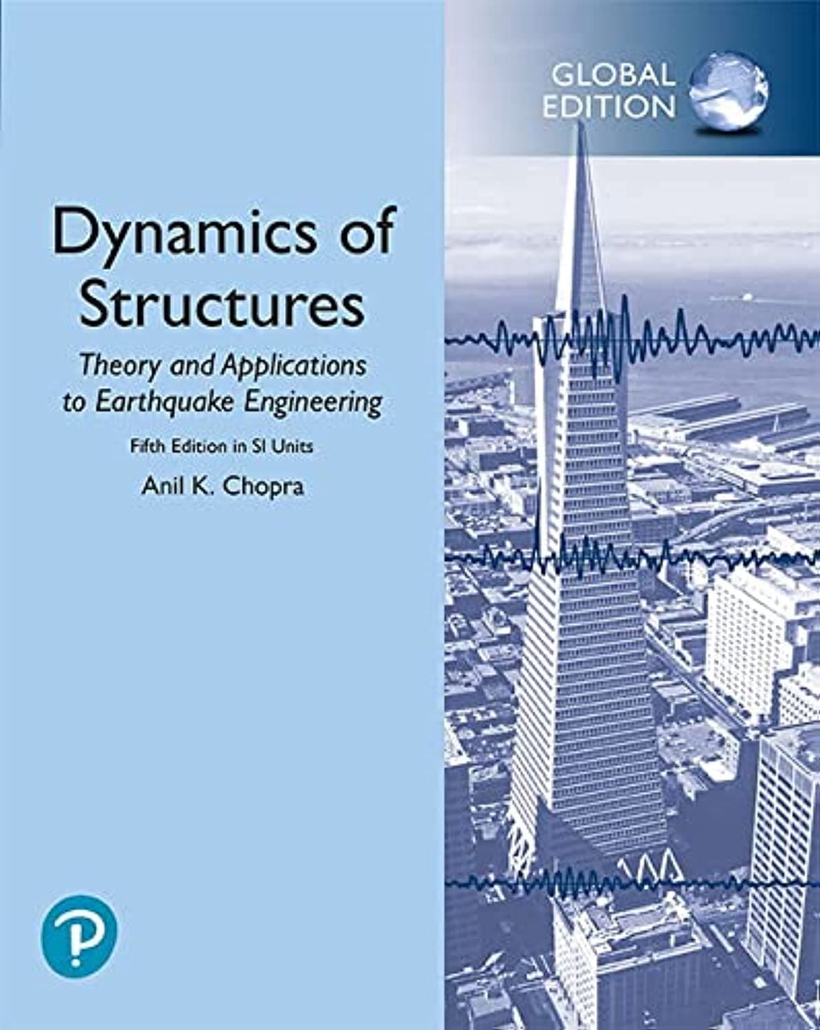 Pearson Dynamics of Structures in SI Units
