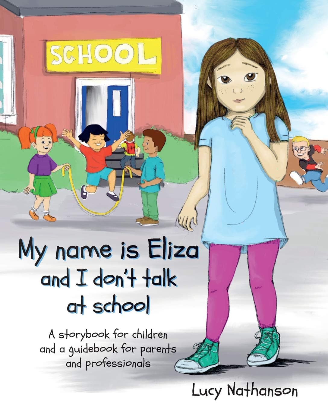 Independent Publishing Network My name is Eliza and I don't talk at school