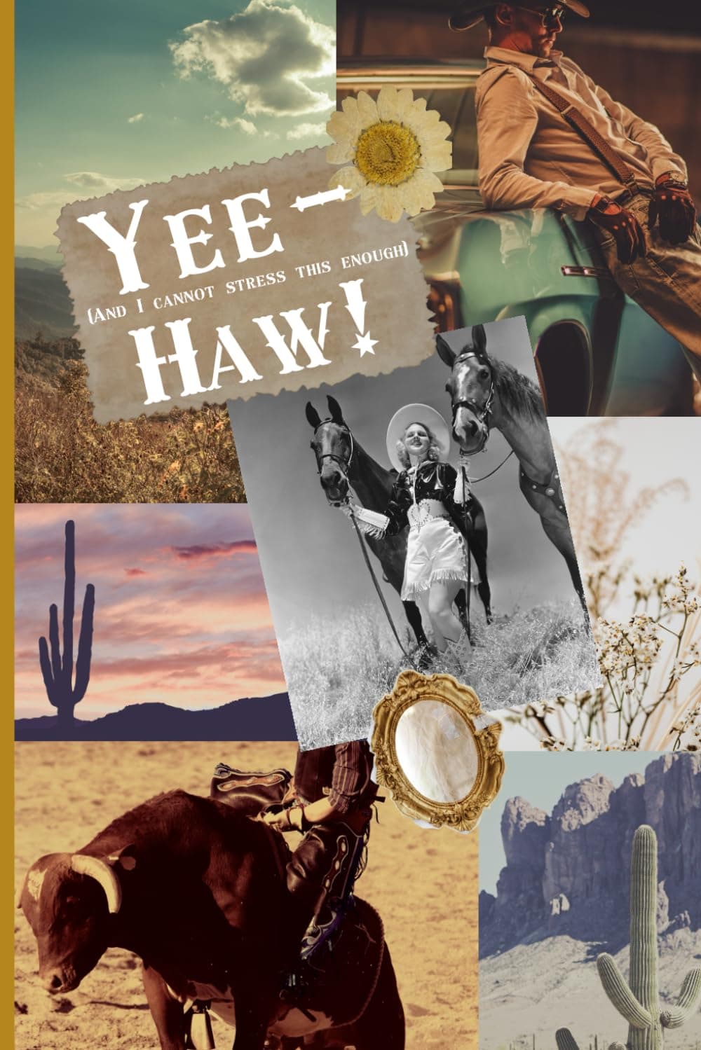 Yee- (and I can’t stress this enough) Haw!