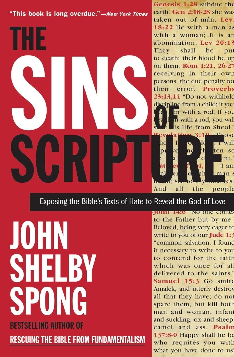 The Sins of Scripture: Exposing the Bible's Texts of Hate to Reveal the God of Love Paperback – March 14, 2006