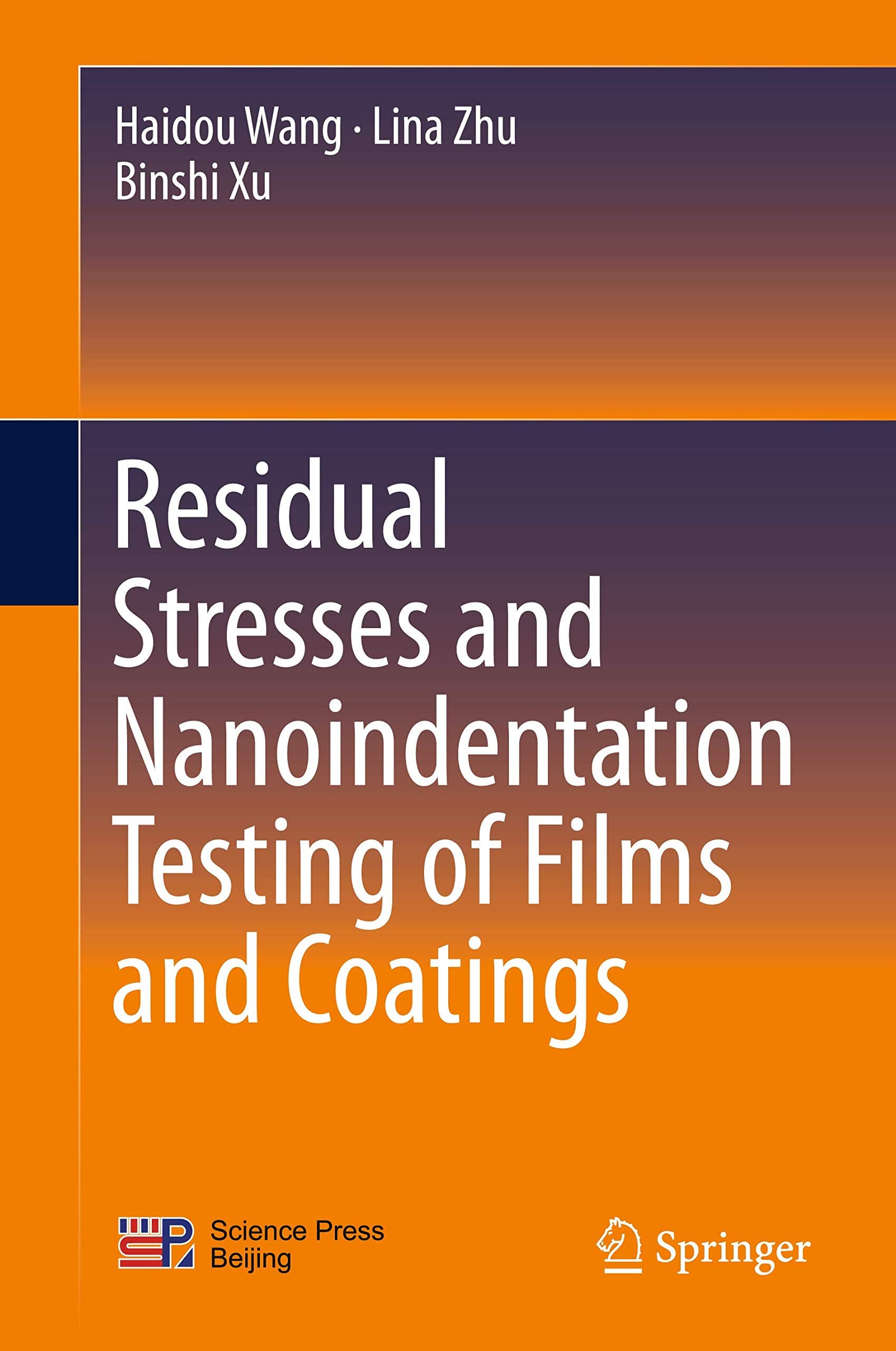 Residual Stresses and Nanoindentation Testing of Films and Coatings Hardcover – 23 Mar. 2018