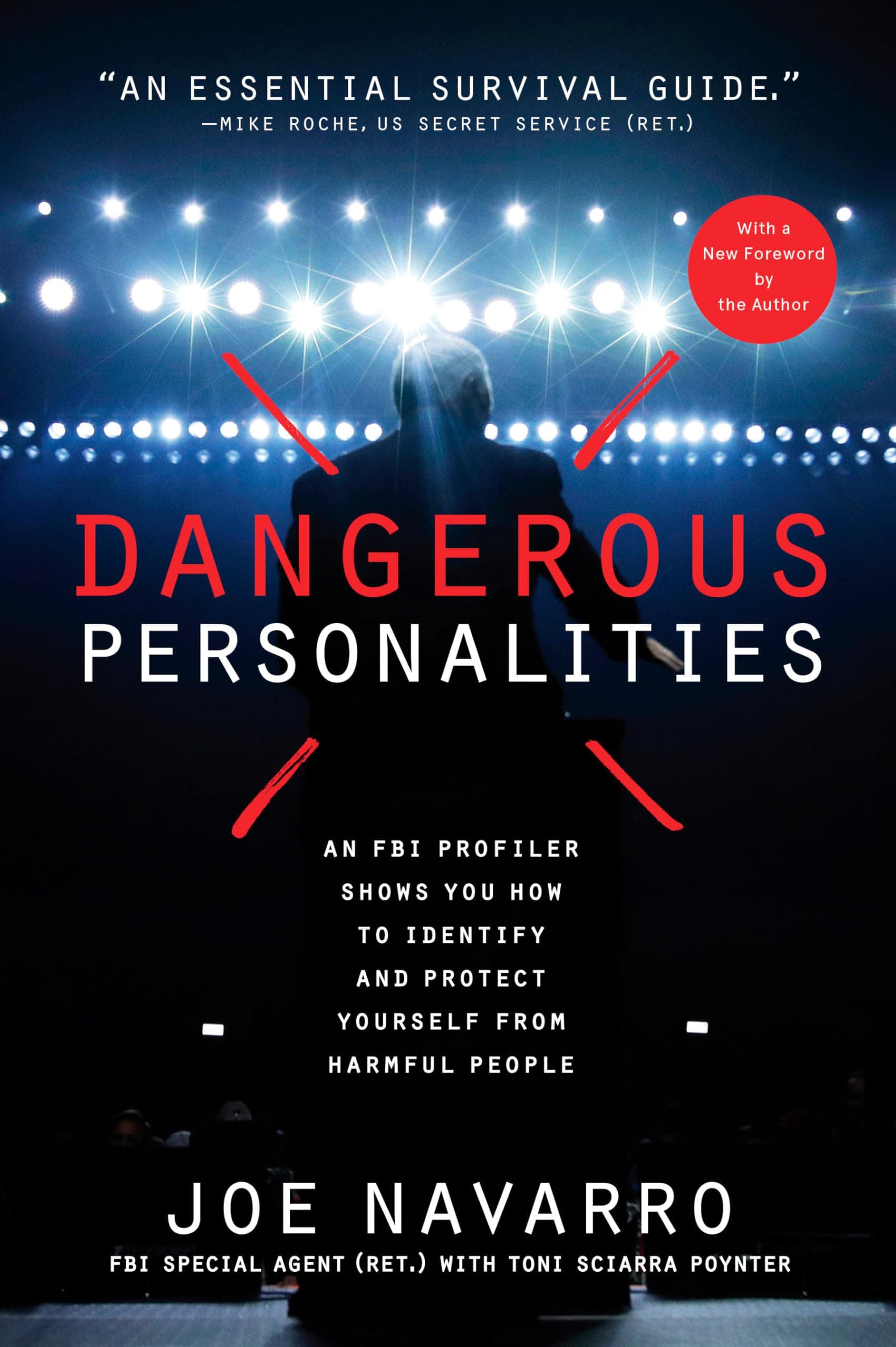 Dangerous Personalities: An FBI Profiler Shows You How to Identify and Protect Yourself from Harmful People Paperback – 1 January 2018