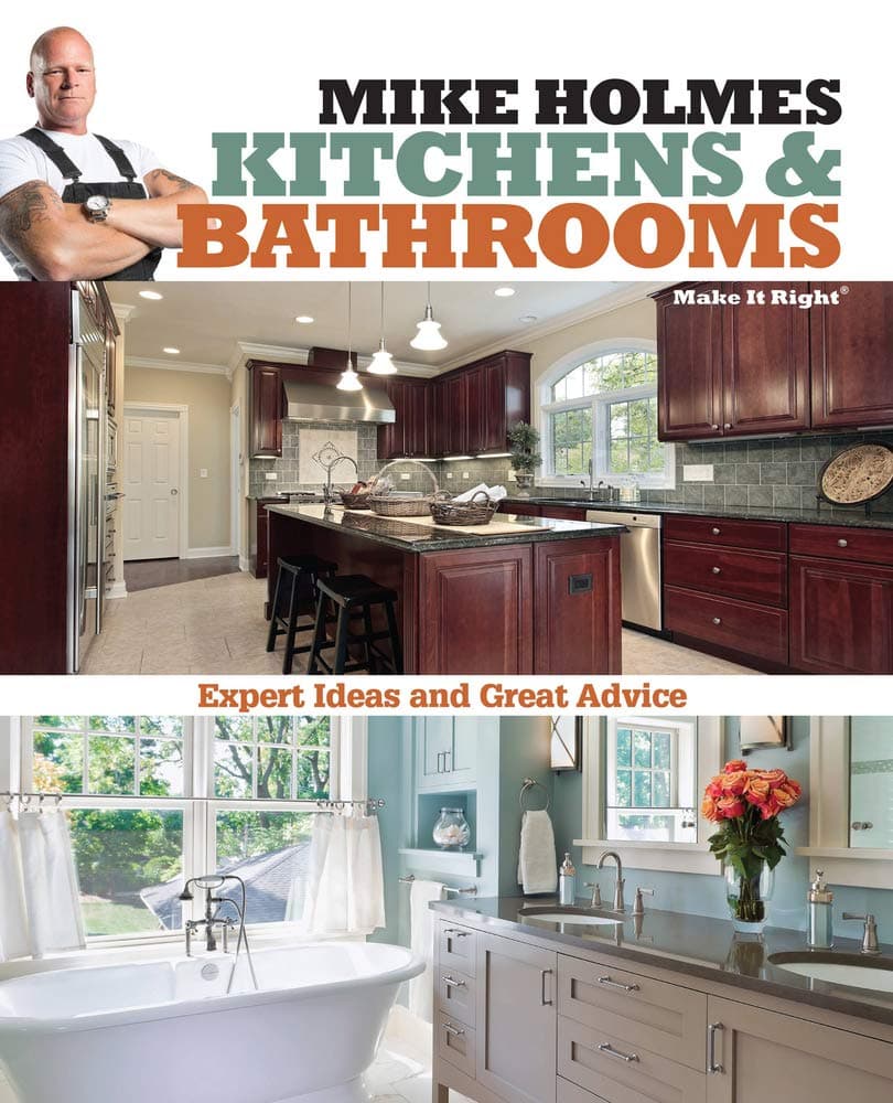 Mike Holmes Kitchens & Bathrooms (Make It Right) Paperback – April 2, 2013