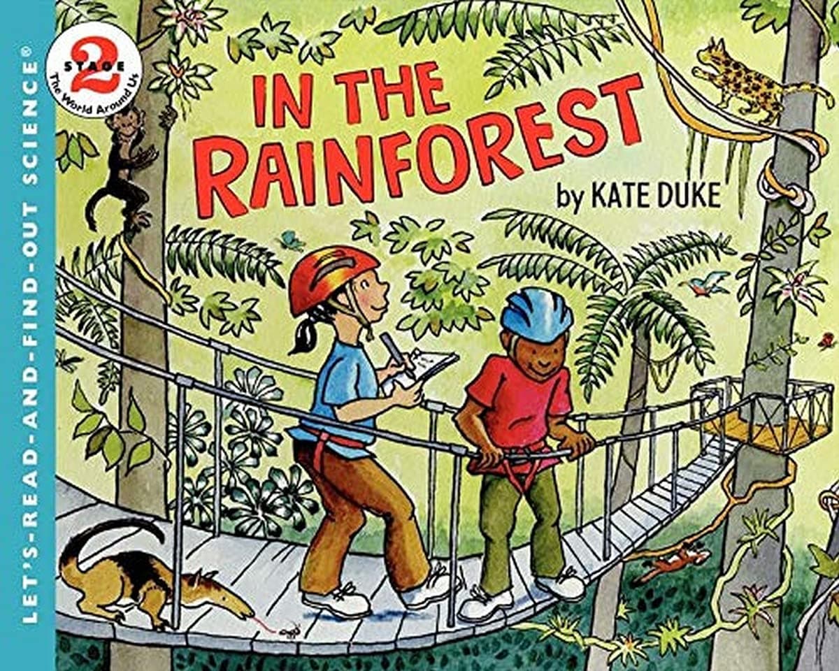 In the Rainforest: A Colorful Science Picture Book about Animals and Plants for Kids (Ages 4-8) (Let's-Read-and-Find-Out Science 2)