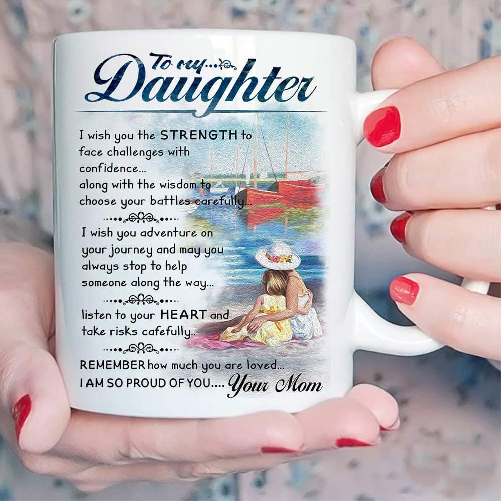 Beautifully Designed Gift for Daughter - To My Daughter Coffee Mug - 11 oz Novelty Ceramic Cup - Christmas, Xmas, Birthday, Wedding, Graduation, Valentine's Day Gift ideas for daughters Women