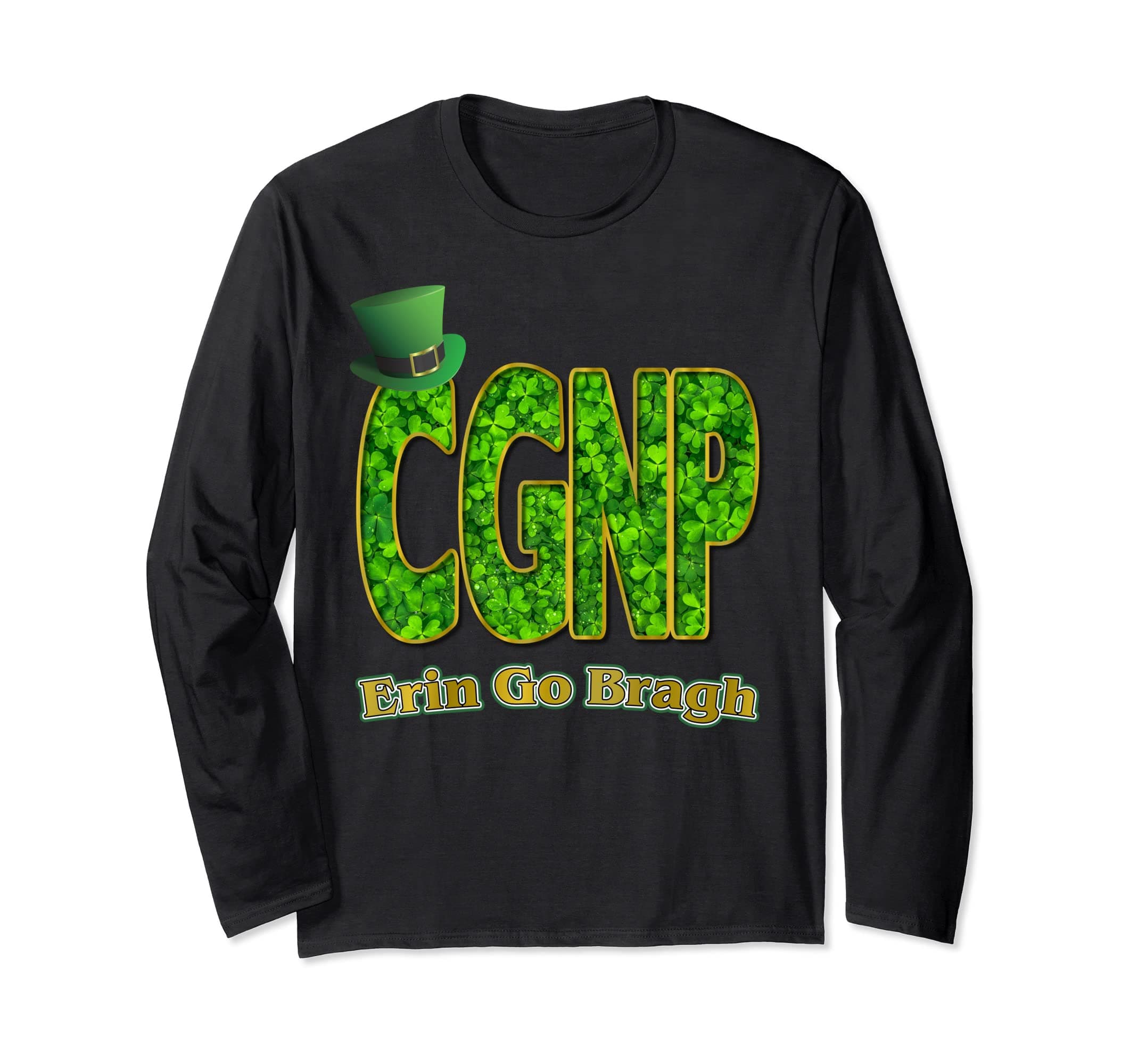 Nurses Shamrock CGNP St. Patrick's Day Long Sleeve T-Shirt