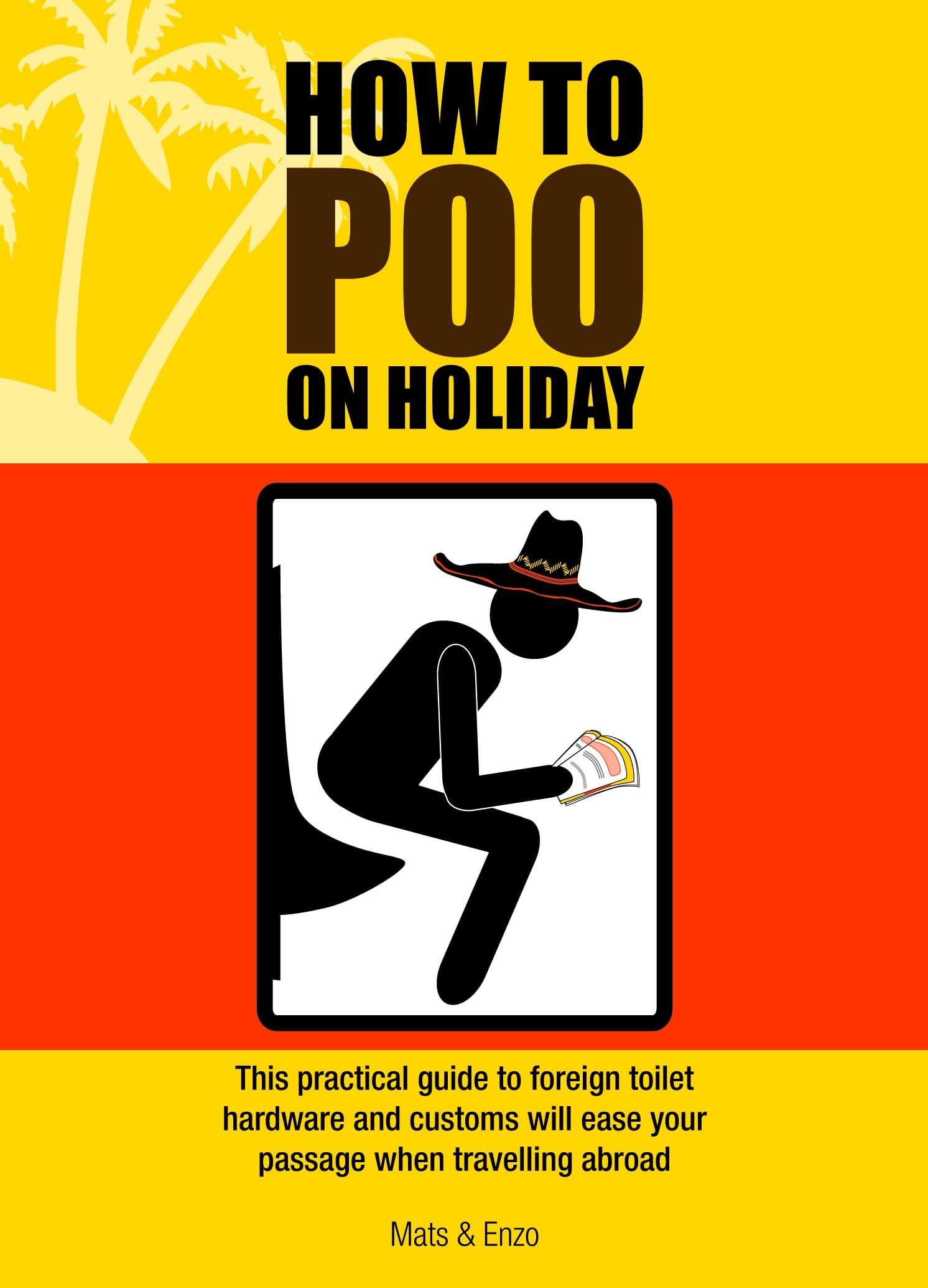 How to Poo on Holiday Paperback – 12 May 2011
