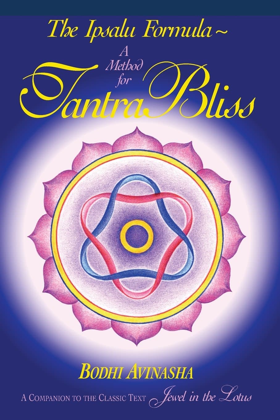 The Ipsalu Formula: A Method for Tantra Bliss Paperback – January 1, 2006