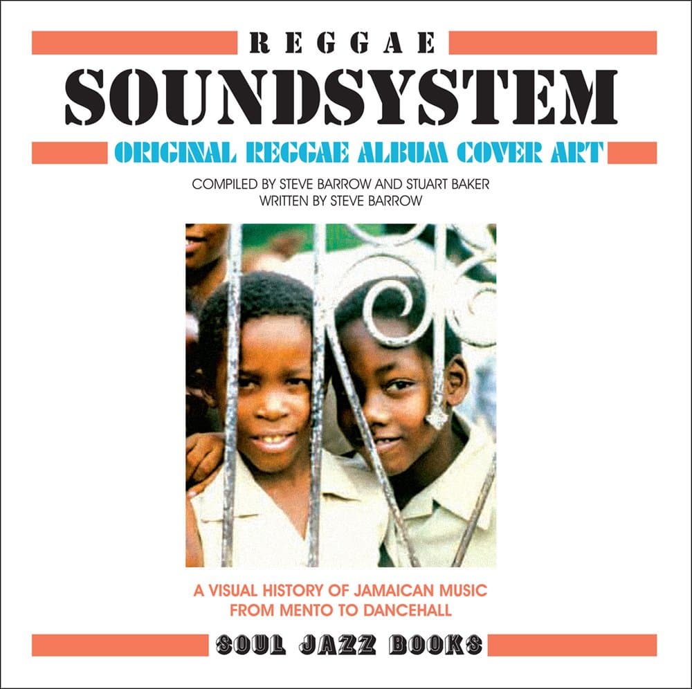 Reggae Soundsystem: Original Reggae Album Cover Art: A Visual History of Jamaican Music From Mento to Dancehall Hardcover – October 31, 2012