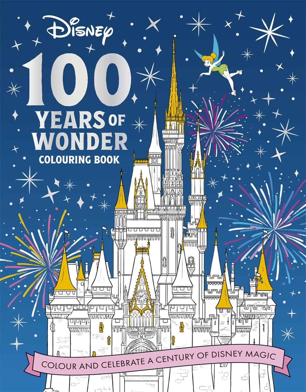 Disney 100 Years of Wonder Colouring Book: Celebrate a century of Disney magic!