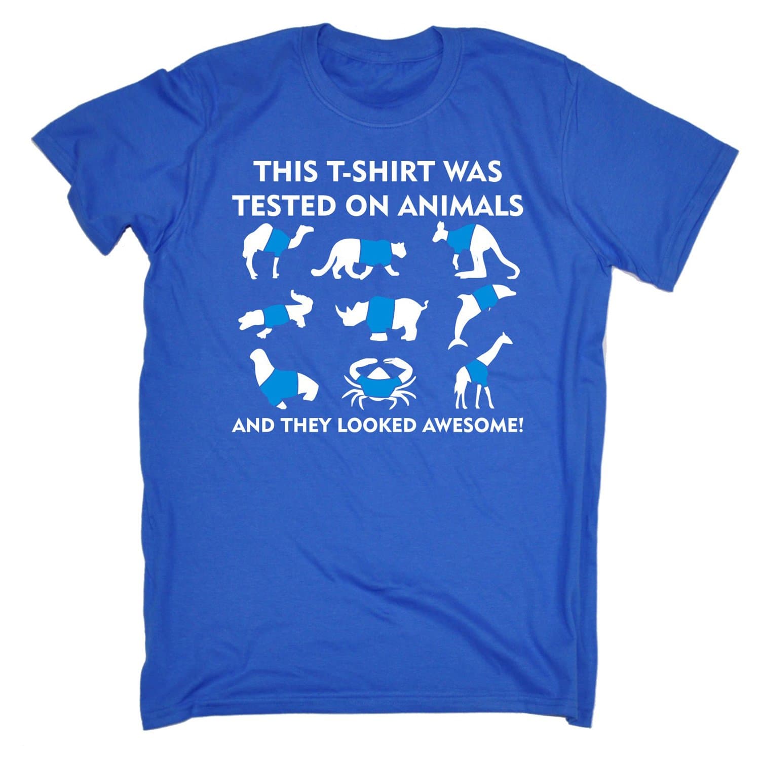 This T-Shirt was Tested On Animals - Funny Novelty T Shirt