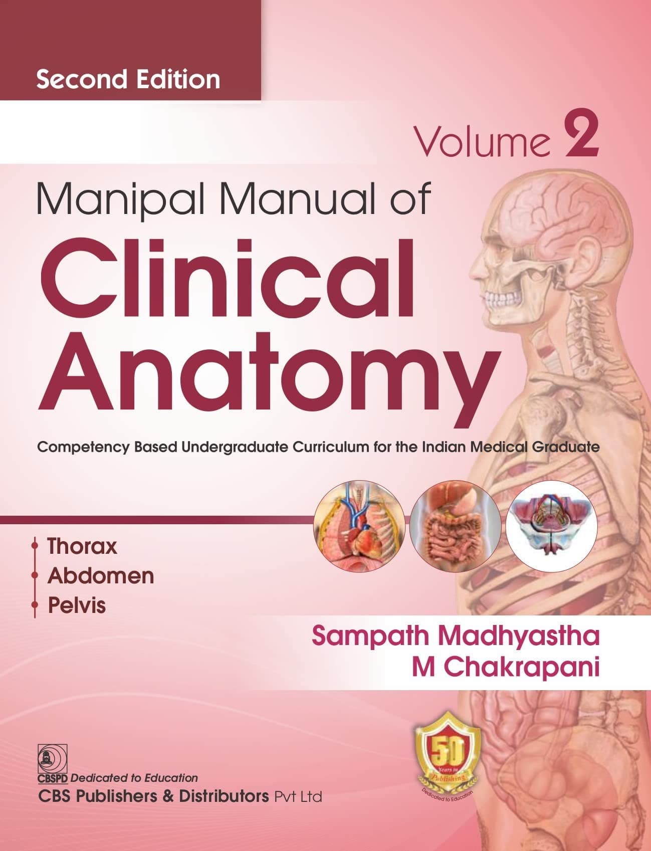 Manipal Manual of Clinical Anatomy Volume 2 , 2/ed. [Paperback] Sampath Madhyastha and M . Chakrapani Paperback – 2 February 2023
