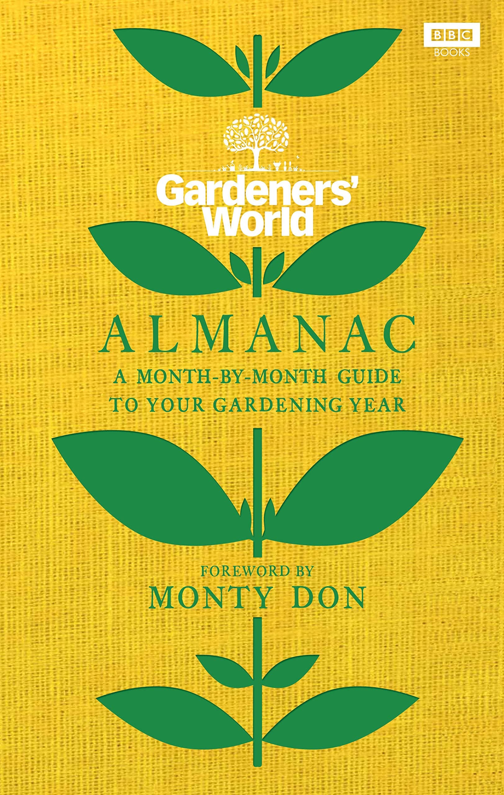 The Gardeners' World Almanac: A Month-By-Month Guide to Your Gardening Year