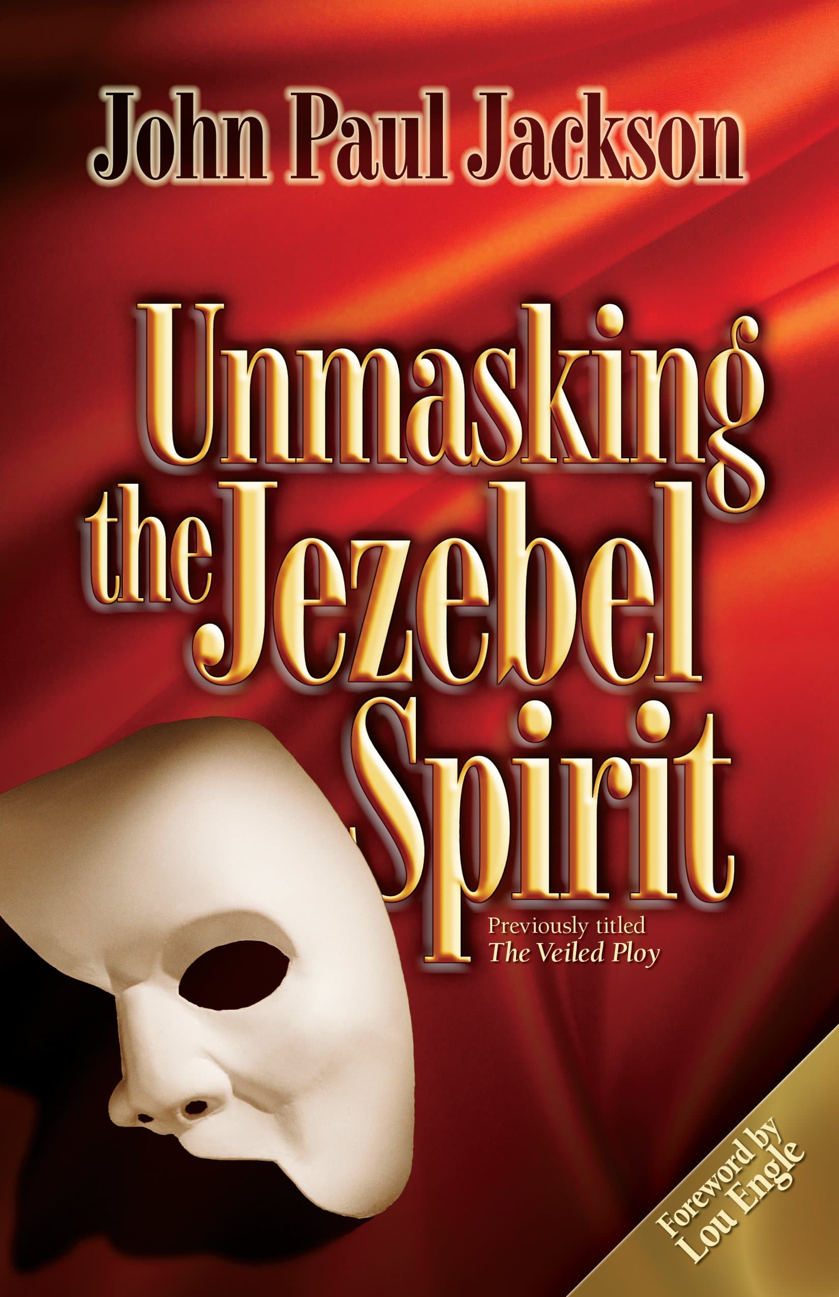 Unmasking the Jezebel Spirit 1st Edition, Kindle Edition
