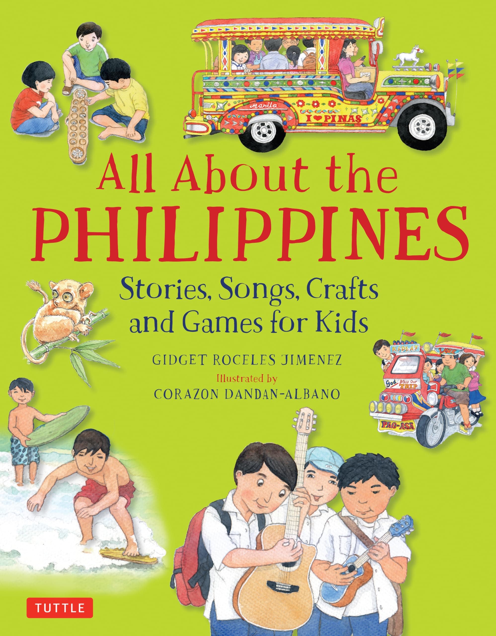 All About the Philippines: Stories, Songs, Crafts and Games for Kids (All About...countries)