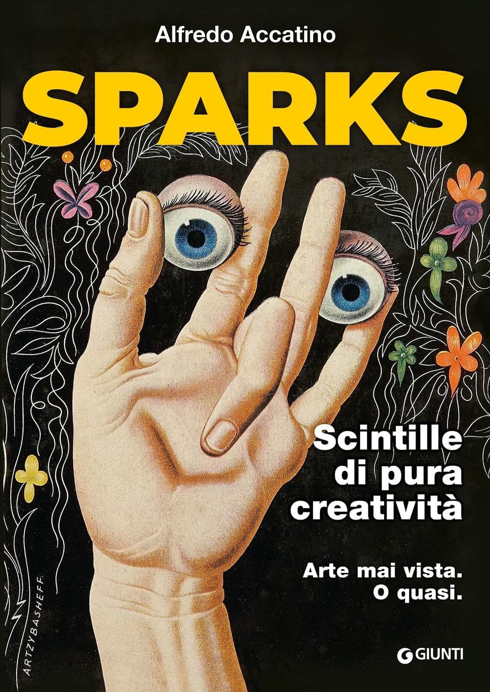 Sparks. Scintille di pura creativit�. Arte mai vista. O quasi