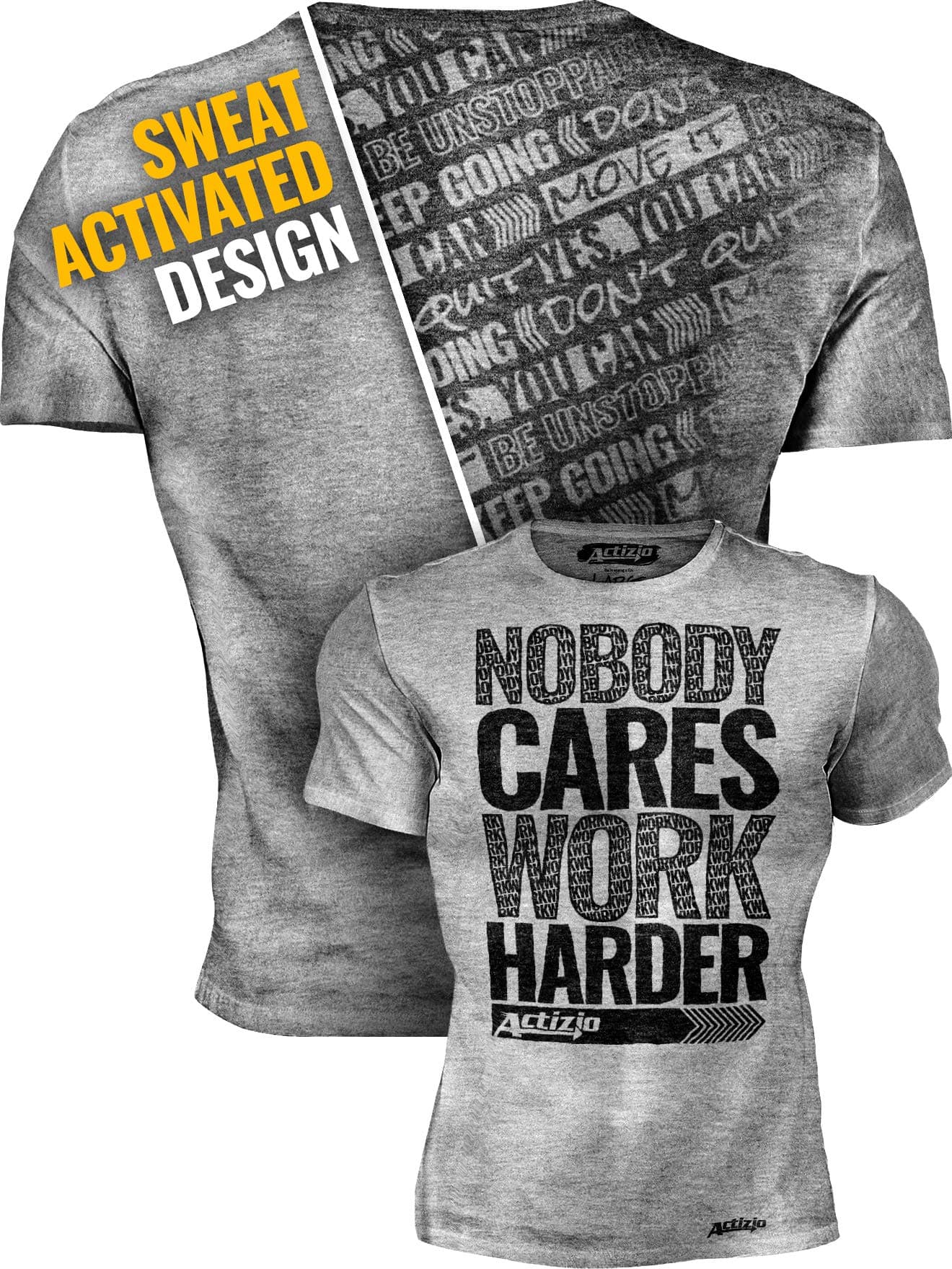 ActizioSweat Activated Funny Motivational Workout Shirt, Nobody Cares - Work Harder
